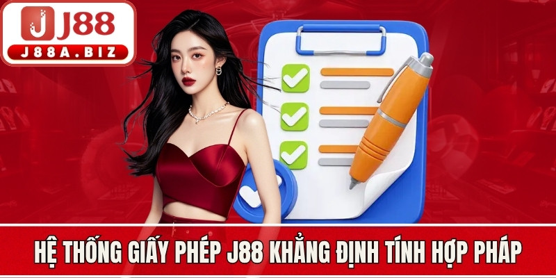Hệ thống giấy phép game của J88 khẳng định tính hợp pháp